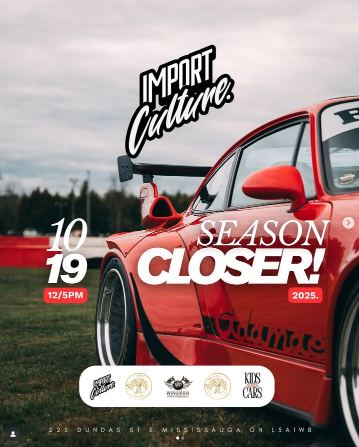 IMPORTCULTURE. - 2025 SEASON CLOSER! flyer